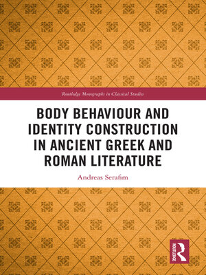 cover image of Body Behaviour and Identity Construction in Ancient Greek and Roman Literature